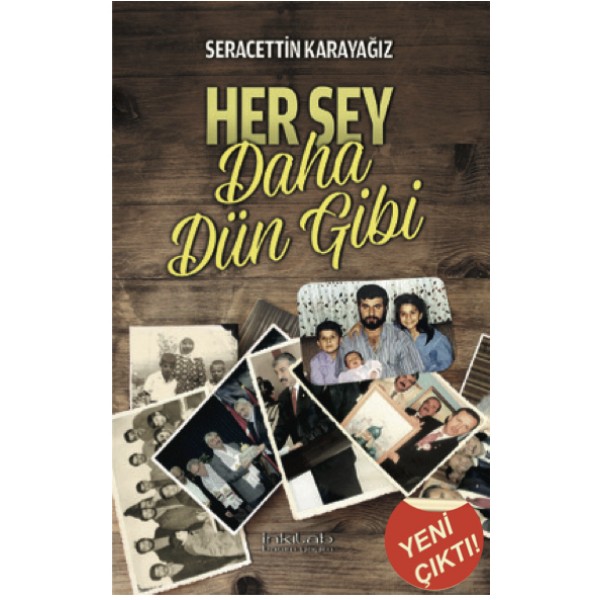 Her Şey Daha Dün Gibi