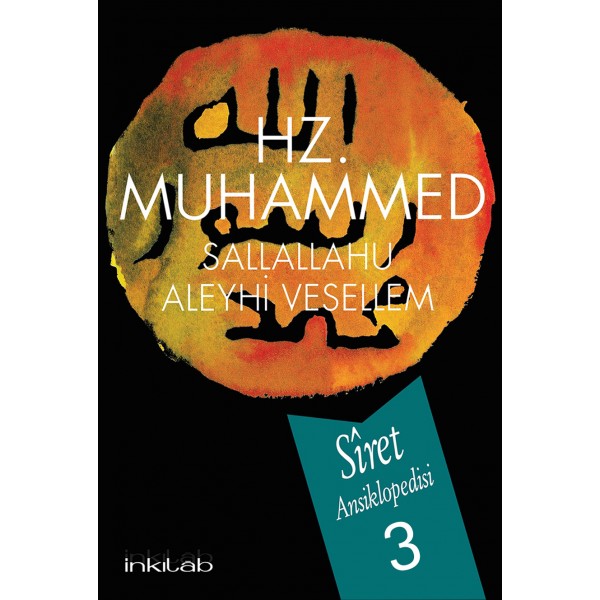 Hz. Muhammed (s.a.v) – Sîret Ansiklopedisi 3