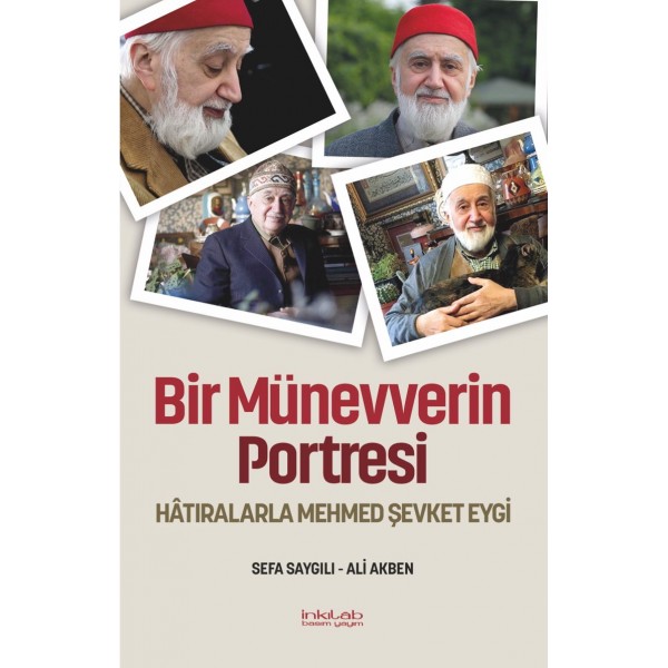 Bir Münevverin Portresi - Hâtıralarla Mehmed Şevket Eygi -