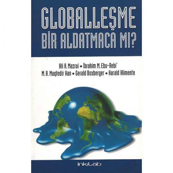 Globalleşme Bir Aldatmaca mı?
