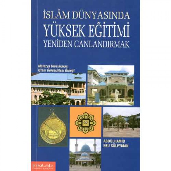 İslâm Dünyasında Yüksek Eğitimi Yeniden Canlandırmak