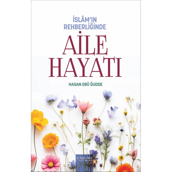 İslâm’ın Rehberliğinde Aile Hayatı