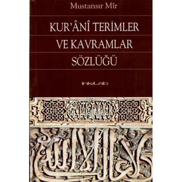 Kur'ânî Terimler ve Kavramlar Sözlüğü