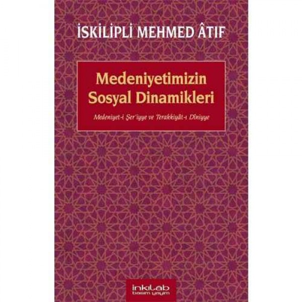 Medeniyetimizin Sosyal Dinamikleri