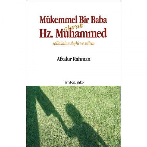 Mükemmel Bir Baba Olarak Hz. Muhammed (s.a.v)