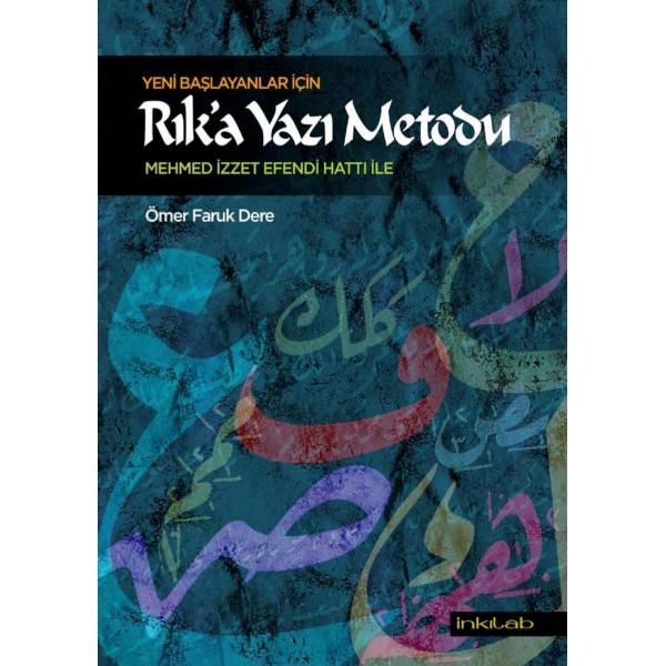 Yeni Başlayanlar İçin Rıka Yazı Metodu