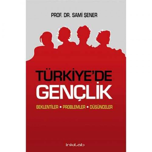 Türkiye’de Gençlik – Beklentiler, Problemler ve Düşünceler