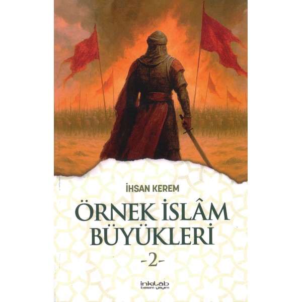 Örnek İslâm Büyükleri - 2