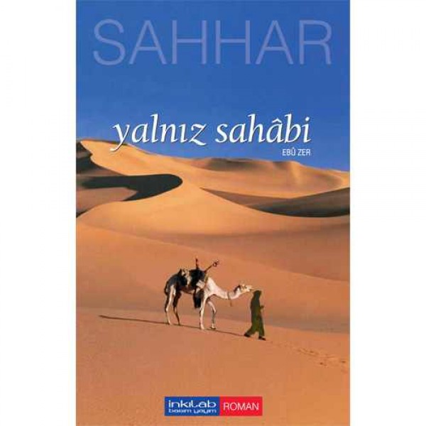 Yalnız Sahâbi – Ebu Zer